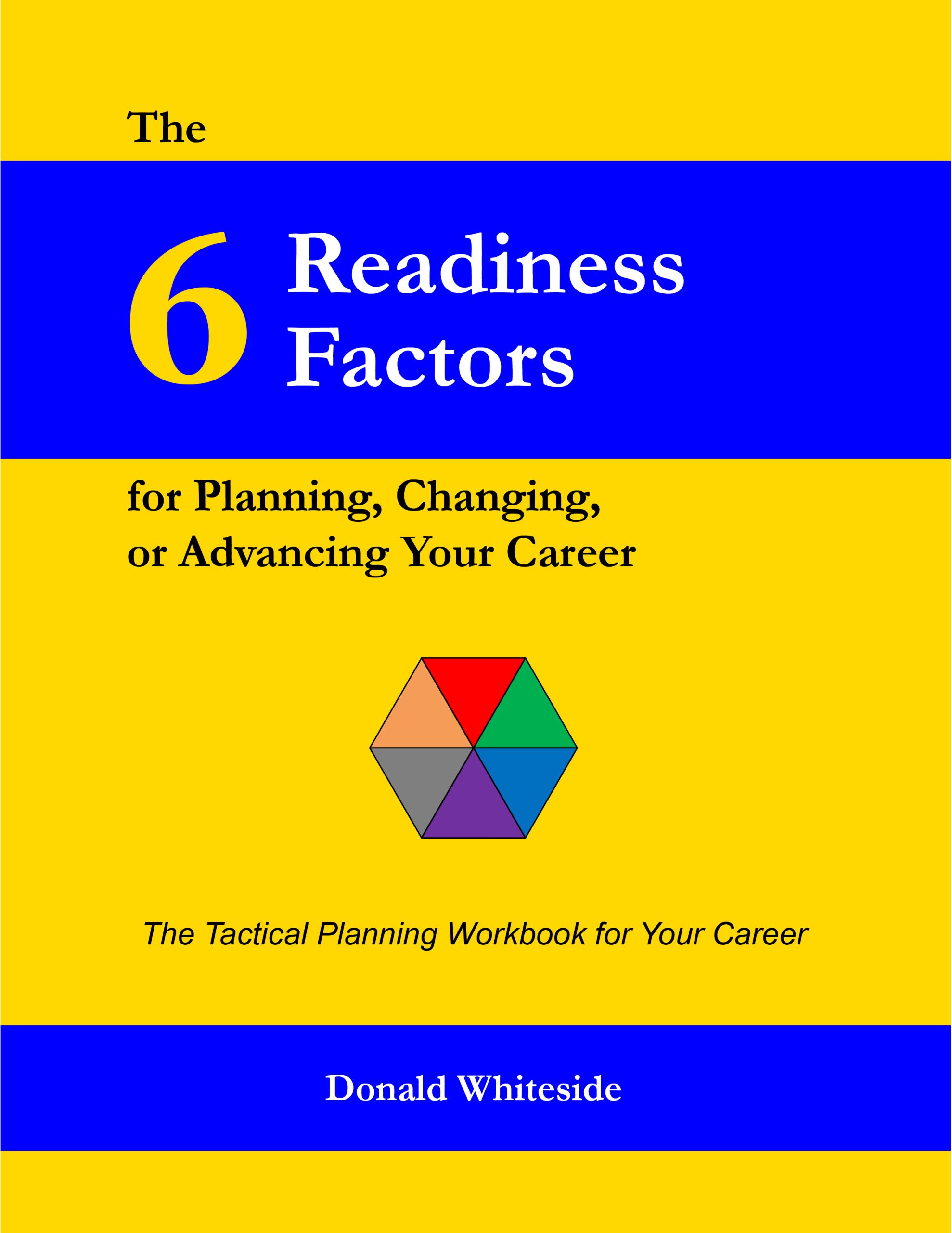 Cover of "6 Readiness Factors for Planning, Changing, or Advancing Your Career."