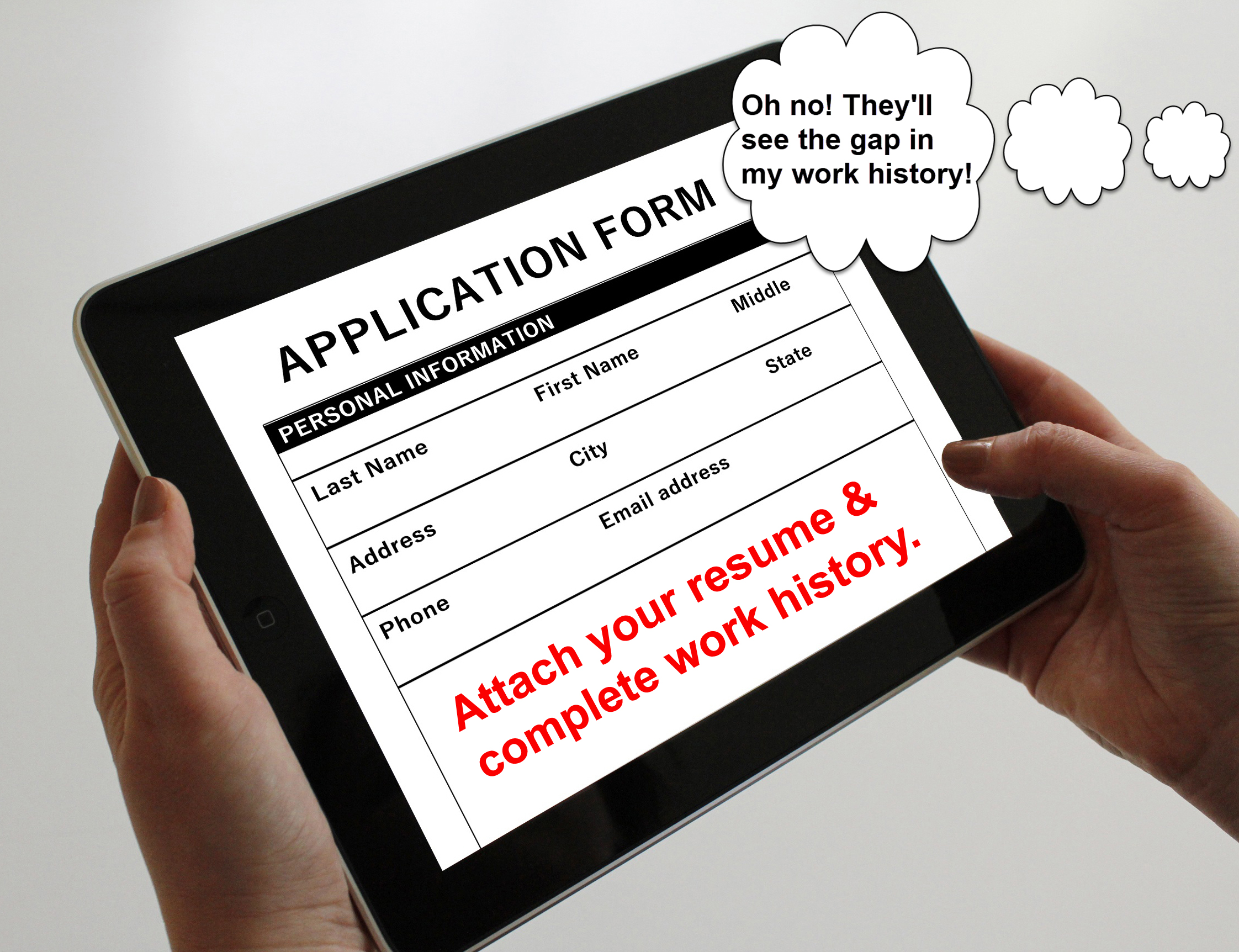 Online application form and person concerned about gap in employment history.